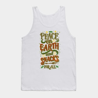 Harmony & Treats: "Peace on Earth and Snacks for All" Typography Tank Top